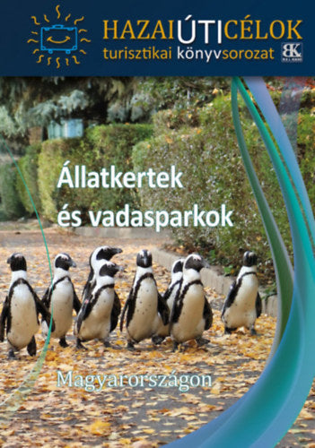 Állatkertek és vadasparkok Magyarországon - 