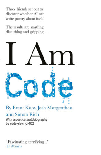 I Am Code - Simon Rich, Katz Brent, Morgenthau Josh