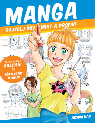 Manga - Rajzolj úgy, mint a profik! - Jazava Nao