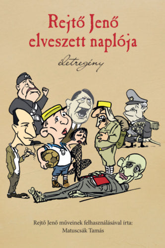 Rejtő Jenő elveszett naplója