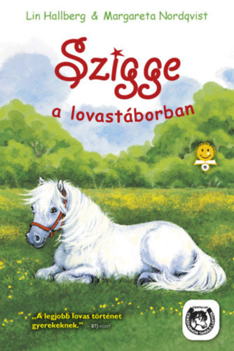 Szigge a lovastáborban - Lin Hallberg, Margareta Nordqvist