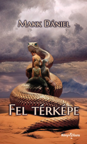 Fel térképe - Makk Dániel