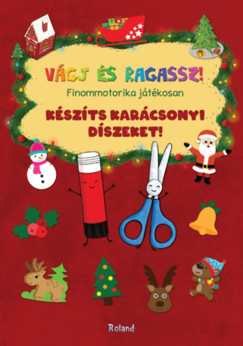 Készíts karácsonyi díszeket!