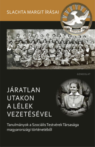 Járatlan utakon a lélek vezetésével - 