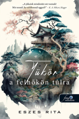 Tükör a felhőkön túlra - Eszes Rita