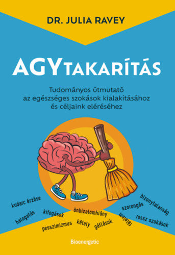 Agytakarítás - Dr. Julia Ravey