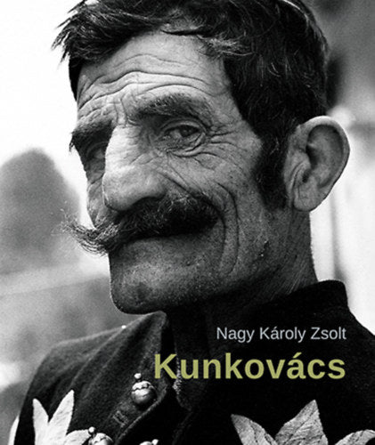 Kunkovács - Nagy Károly Zsolt