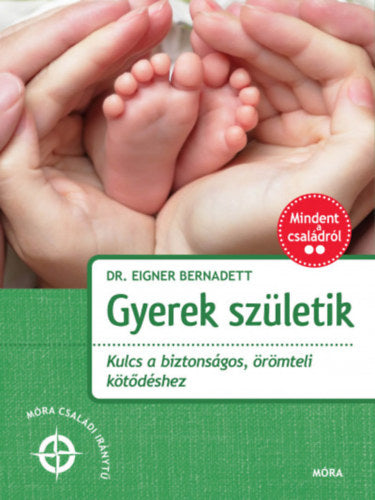 Gyerek születik - Dr. Eigner Bernadett