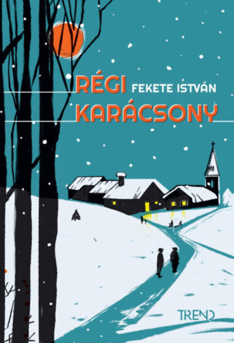 Régi karácsony - Fekete István