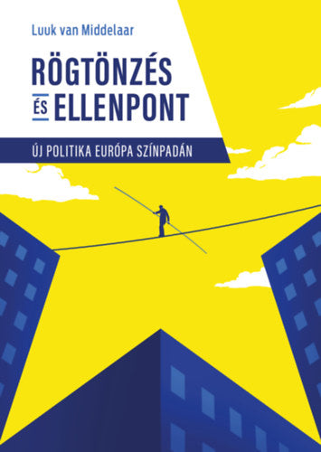 Rögtönzés és ellenpont - Luuk Van Middelaar