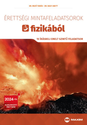 Érettségi mintafeladatsorok fizikából - Dr. Nagy Anett, Dr. Mező Tamás