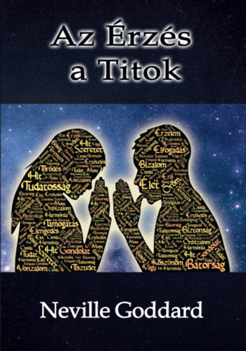 Az Érzés a Titok - Neville Goddard