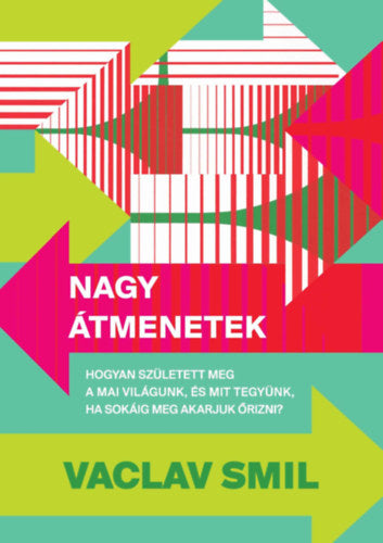 Nagy átmenetek - Vaclav Smil