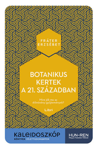 Botanikus kertek a 21. században - Fráter Erzsébet