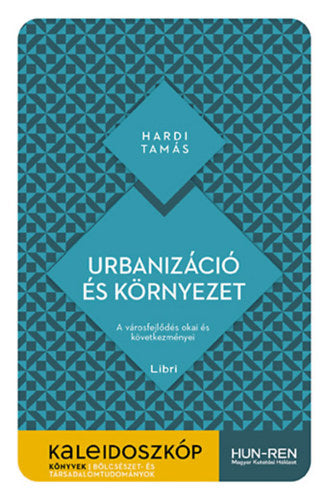 Urbanizáció és környezet - Hardi Tamás