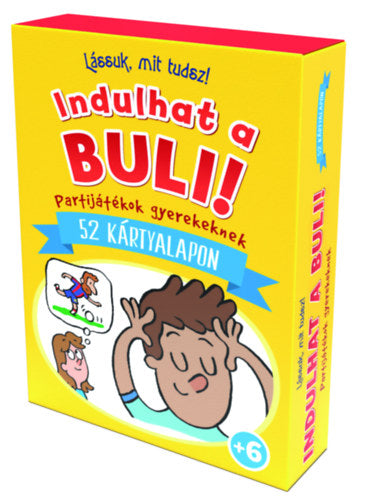 Lássuk, mit tudsz - Indulhat a buli! - 