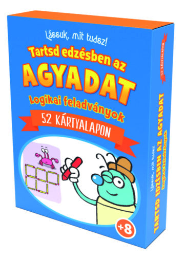 Lássuk, mit tudsz - Tartsd edzésben az agyadat - 