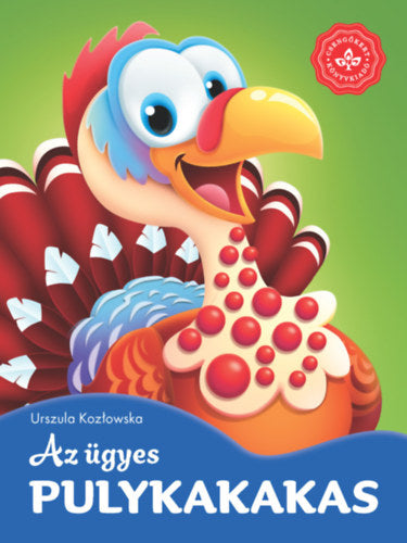 Az ügyes pulykakakas - 