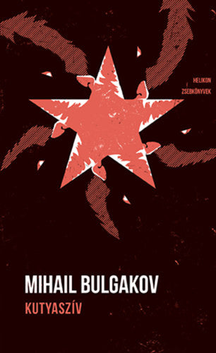 Kutyaszív - Mihail Bulgakov