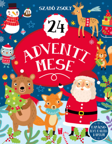 Szabó Zsolt: 24 Adventi mese borító