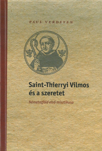 Saint-Thierryi Vilmos és a szeretet - Paul Verdeyen