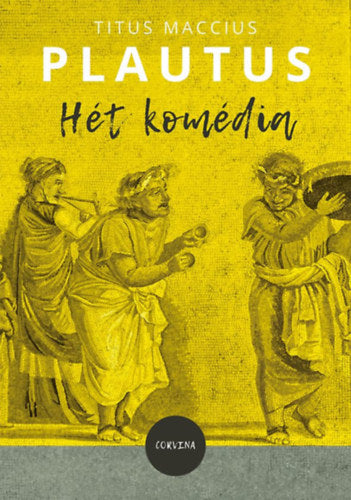 Hét komédia - Plautus
