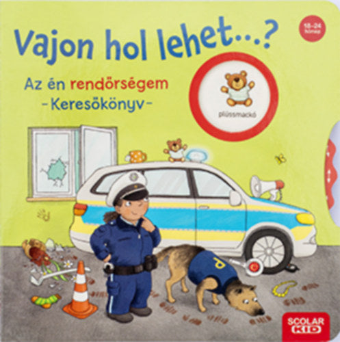 Vajon hol lehet...? Az én rendőrségem - Keresőkönyv - Kathrin Lena Orso