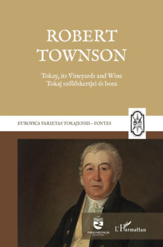 Tokay, its Vineyards and Wine - Robert Townson