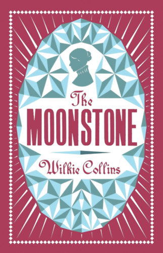 The Moonstone - Wilkie Collins
