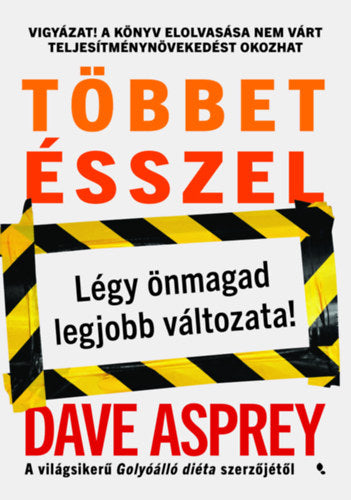 Többet ésszel - Dave Asprey