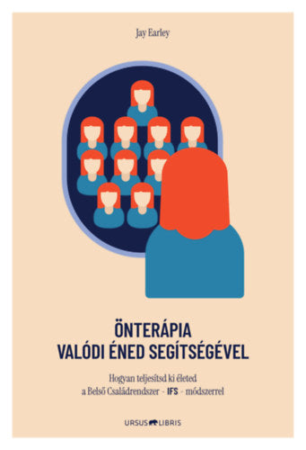 Önterápia Valódi Éned segítségével - Earley, Jay