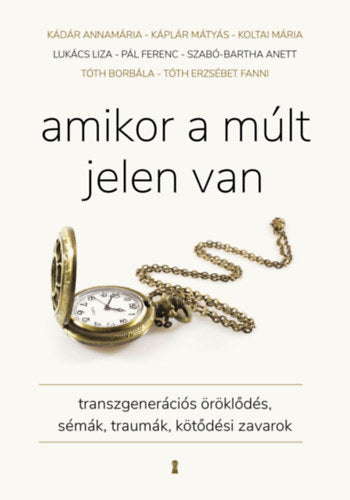 Amikor a múlt jelen van - 