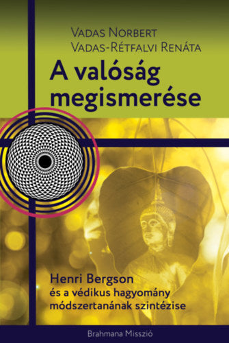 A valóság megismerése - Vadas Norbert, Vadas-Rétfalvi Renáta