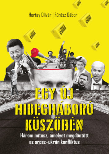 Egy új hidegháború küszöbén - Hortay Olivér, Fűrész Gábor