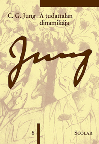 A tudattalan dinamikája - Carl Gustav Jung