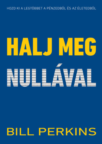 Halj meg nullával - Perkins, Bill