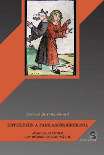 Értekezés a farkasemberekről - Baring-gould, Sabine
