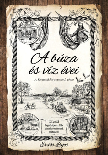 A búza és víz évei I.