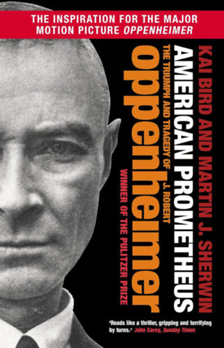 American Prometheus - J. Robert Oppenheimer - Bird, Kai, Sherwin, Martinj.