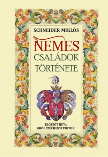 Nemes családok története - Schneider Miklós