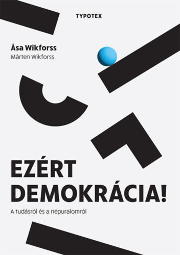 Ezért demokrácia! - Asa Wikforss, Marten Wikforss