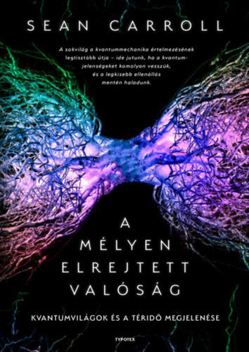 A mélyen elrejtett valóság - Sean Carroll