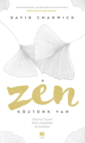 A Zen köztünk van - Chadwick, David