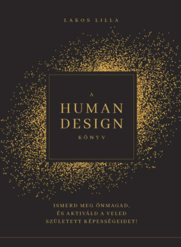 A Human Design könyv - Lakos Lilla