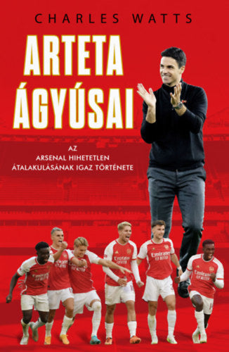 Arteta Ágyúsai - Watts, Charlie