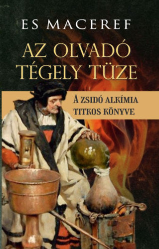 Es Maceref - Az olvadó tégely tüze - 