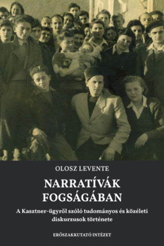 Narratívák fogságában - Olosz Levente
