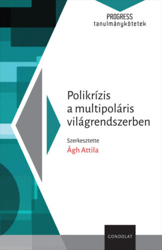 Polikrízis a multipoláris világrendszerben - 
