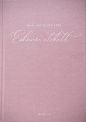 Esküvői etikett - Margaritovits Adél