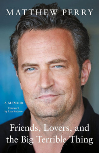 Friends, Lovers, and the Big Terrible Thing - Perry, Matthew